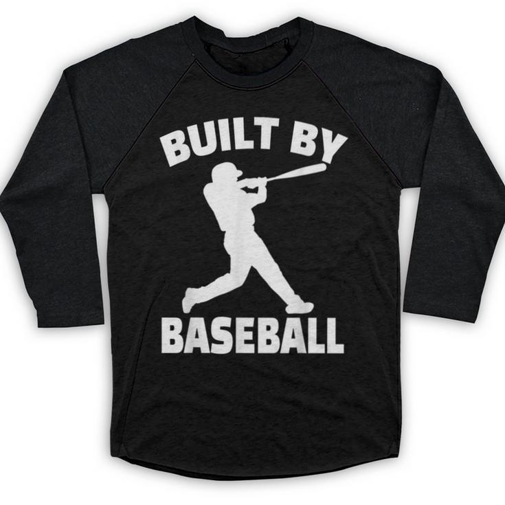 Built By Baseball Baseball For Men Women Boys Players Baseball Raglan Shirt
