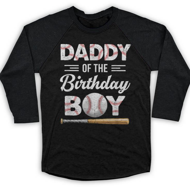 Daddy Of The Birthday Boy Baseball Matching Family Baseball Raglan Shirt