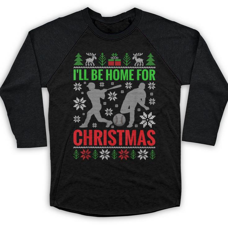 I'Ll Be Home For Christmas Baseball Xmas Baseball Raglan Shirt