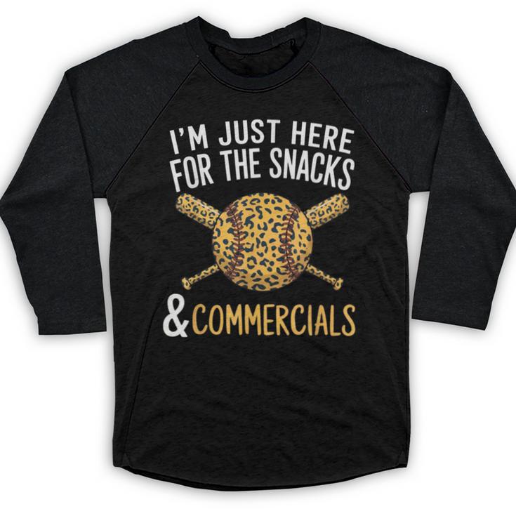 I'm Just Here For The Snacks And Commercials Baseball Baseball Raglan Shirt