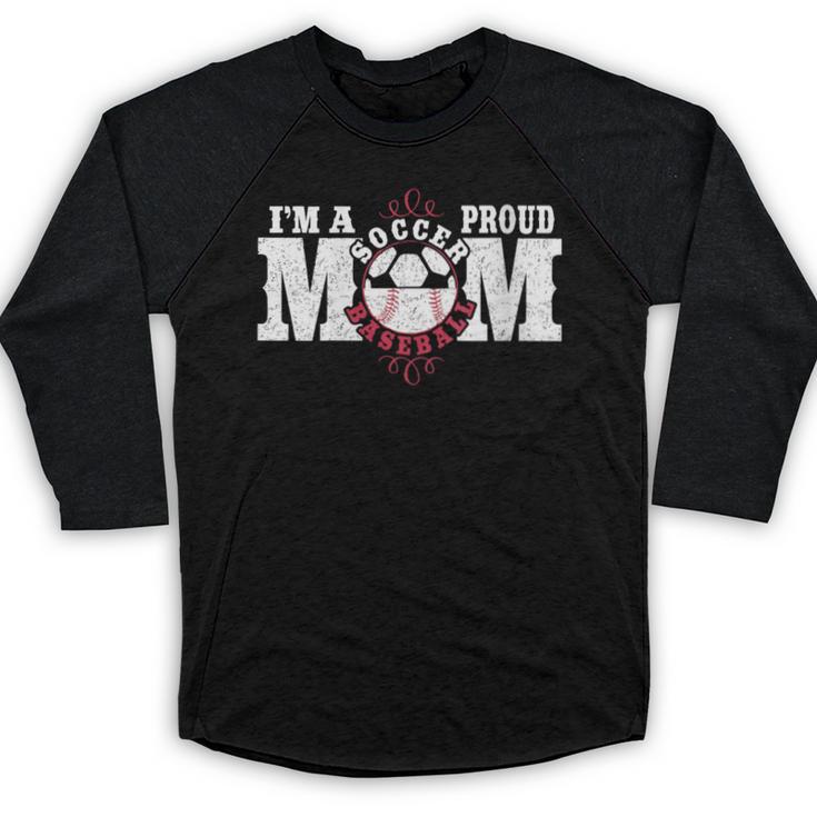 I'm a Proud Soccer Baseball Mom Baseball Raglan Shirt