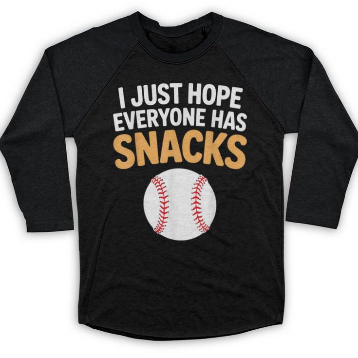 I Just Hope Everyone Has Snacks Baseball Game Day Fan Baseball Raglan Shirt