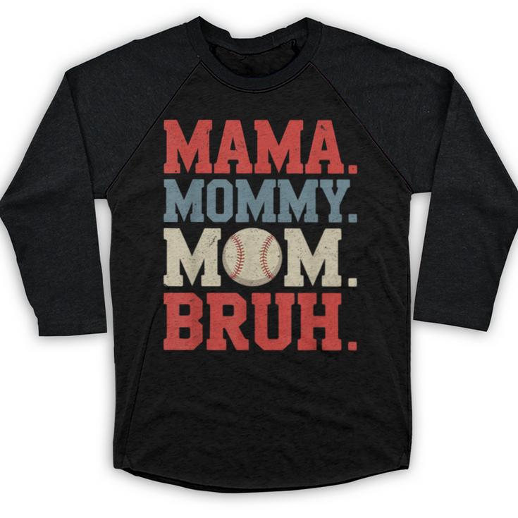 Mama Mommy Mom Bruh Baseball For Women Grandma Mother's Day Baseball Raglan Shirt