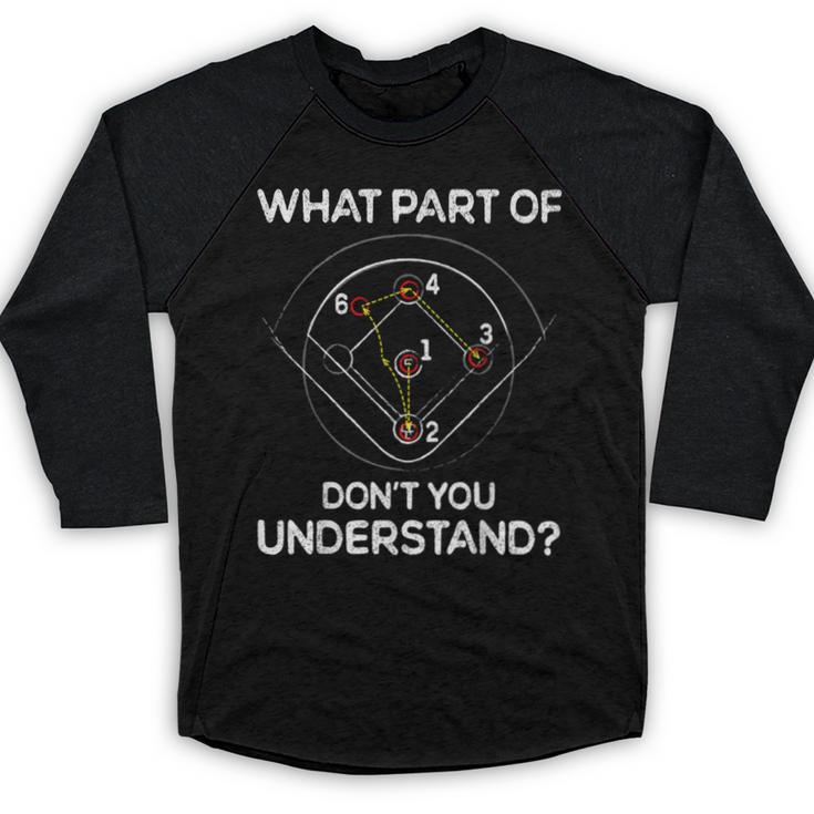 What Part Of Dont You Understand 6432 Baseball Baseball Raglan Shirt