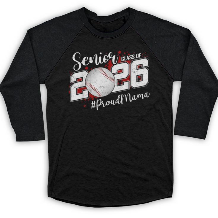 Proud Mama Of A 2026 Senior Baseball Graduation Mom Baseball Raglan Shirt