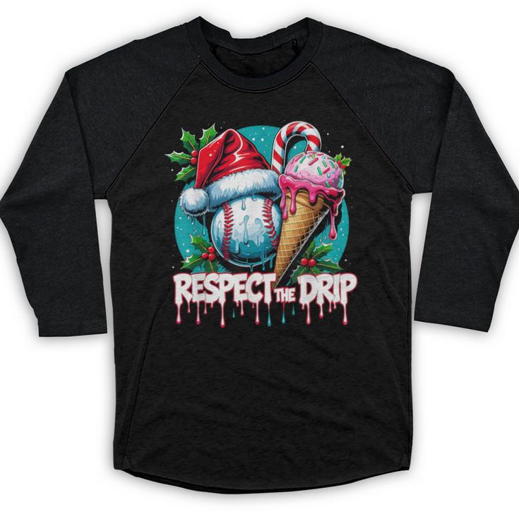 Respect The Drip Baseball Christmas Holiday Baseball Raglan Shirt