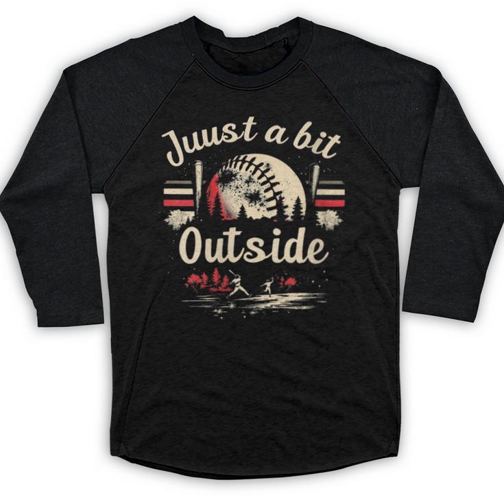 Retro Quote Just a Bit Outside Baseball Vintage Baseball Raglan Shirt