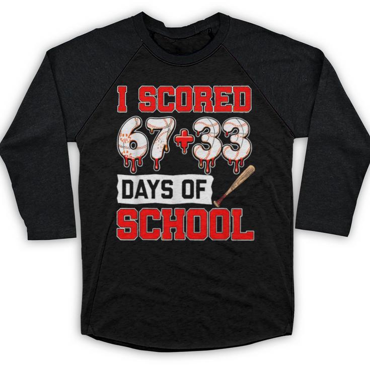 I Scored 6733 100th Days Of School Baseball Six Seven Meme Baseball Raglan Shirt