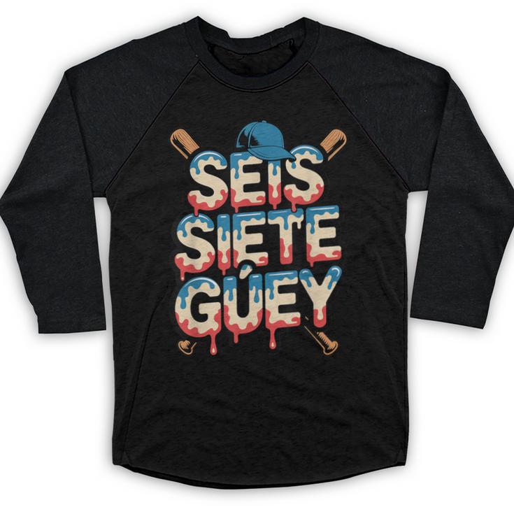 SEIS Siete Guey Baseball Drip Mexico Spanish 67 Slang Boys Baseball Raglan Shirt