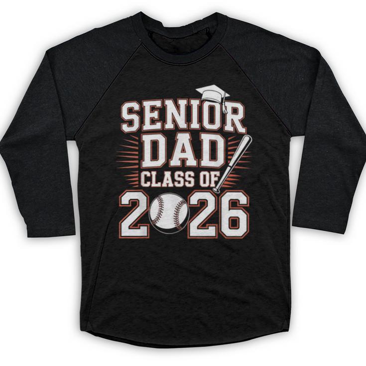 Senior Dad Class Of 2026 Graduate Baseball 2026 Graduation Baseball Raglan Shirt