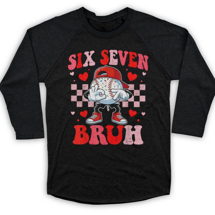 Six Seven 67 Bruh 6 7 Meme Baseball Ice Cream Drip Valentine Baseball Raglan Shirt
