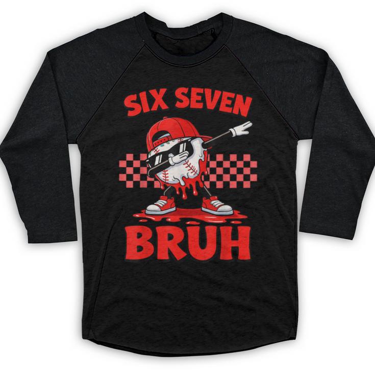 Six Seven 67 Bruh Baseball Valentine’s Day Teens Boys Kids Baseball Raglan Shirt