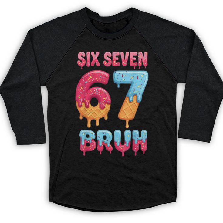 Six Seven Bruh 67 Ice Cream Drip Baseball For Men Women Kids Baseball Raglan Shirt