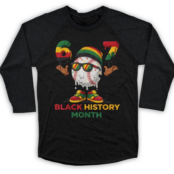 Six Seven History Month Baseball Drip Sports Baseball Raglan Shirt