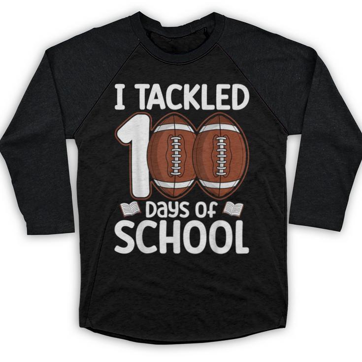 I Tackled 100 Days Of School Baseball Player Kids Teacher Baseball Raglan Shirt