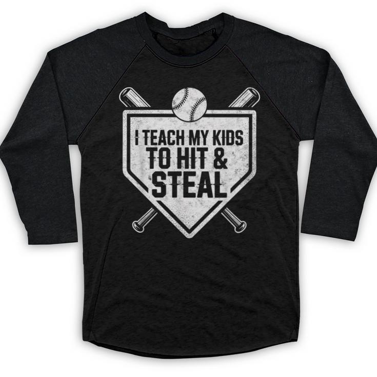 I Teach My Kids To Hit & Steal Baseball Player Coach Dad Tee Baseball Raglan Shirt