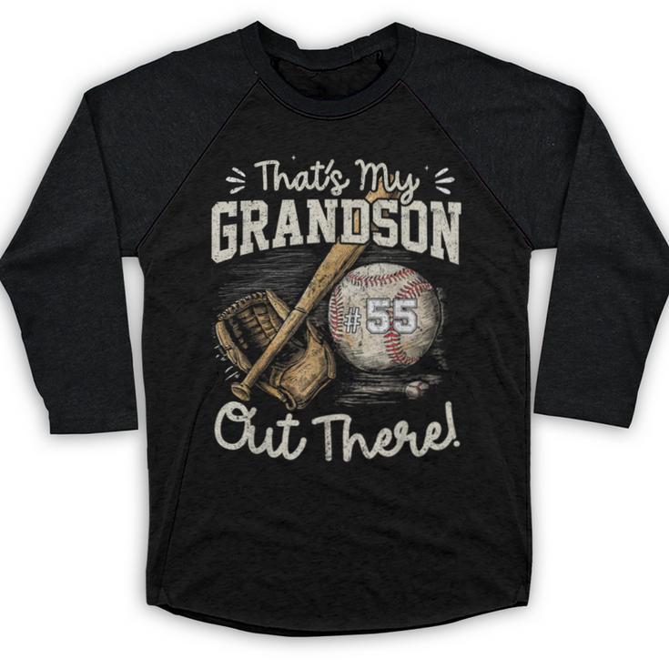 That's My Grandson Out There Jersey Number 55 Baseball Baseball Raglan Shirt