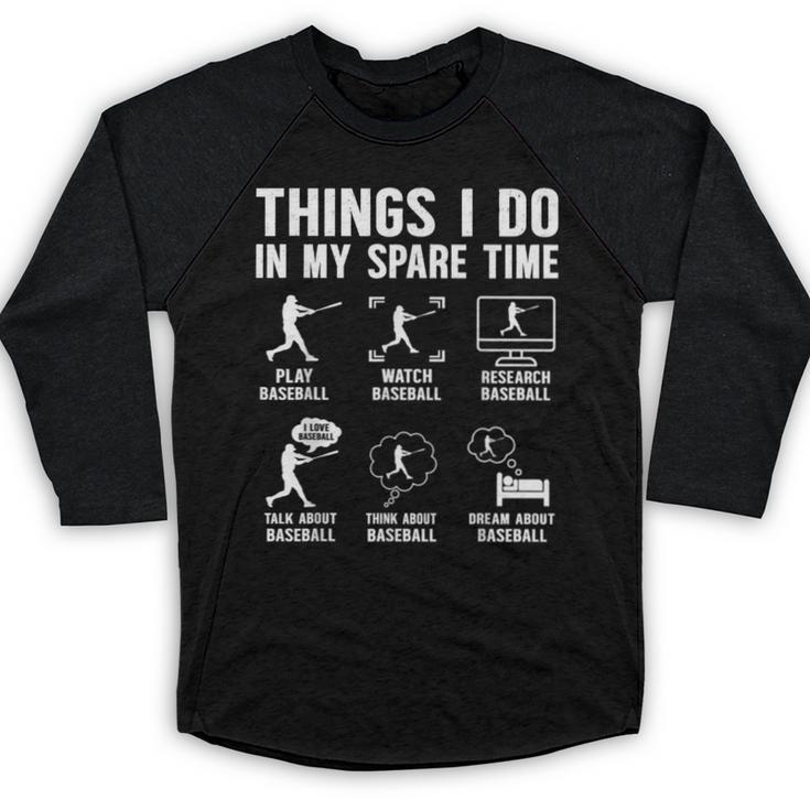 Things I Do In My Spare Time Baseball Lovers Kids Boys Baseball Raglan Shirt