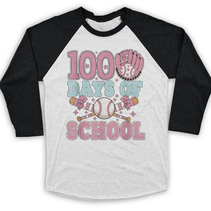 100 Days Of School Baseball 100th Day Of School Girls Baseball Raglan Shirt 100 Days Of School Baseball 100th Day Of School Girls Baseball Raglan Shirt
