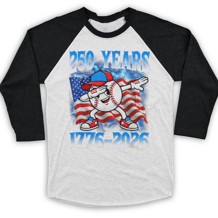 250 Years 1776 2026 250th Baseball American Flag 4th Of July Baseball Raglan Shirt 250 Years 1776 2026 250th Baseball American Flag 4th Of July Baseball Raglan Shirt