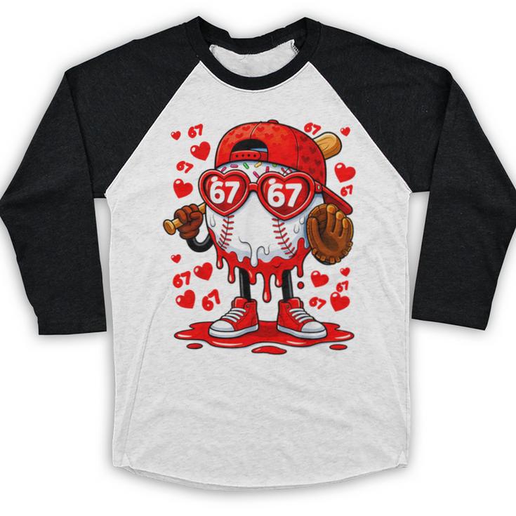 67 Baseball Drip Valentine's Day Baseball Raglan Shirt 67 Baseball Drip Valentine's Day Baseball Raglan Shirt
