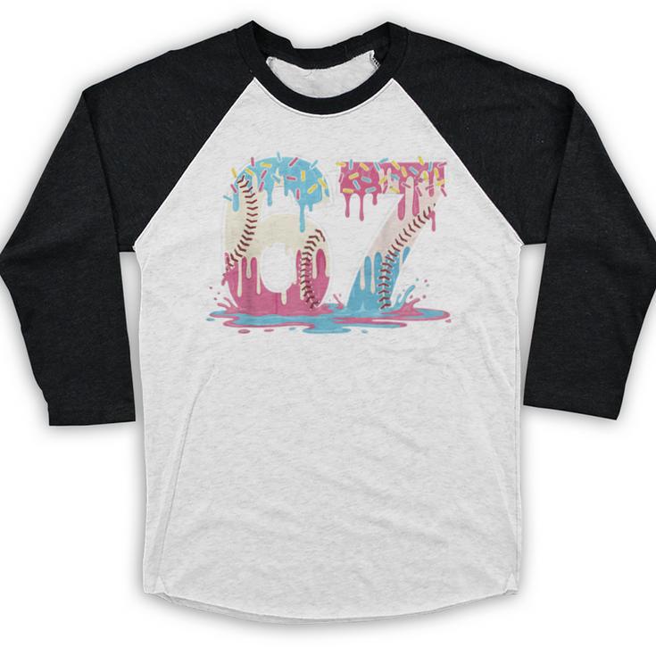 67 Baseball Ice Cream Drip Meme Six Seven Gen Alpha Baseball Raglan Shirt 67 Baseball Ice Cream Drip Meme Six Seven Gen Alpha Baseball Raglan Shirt