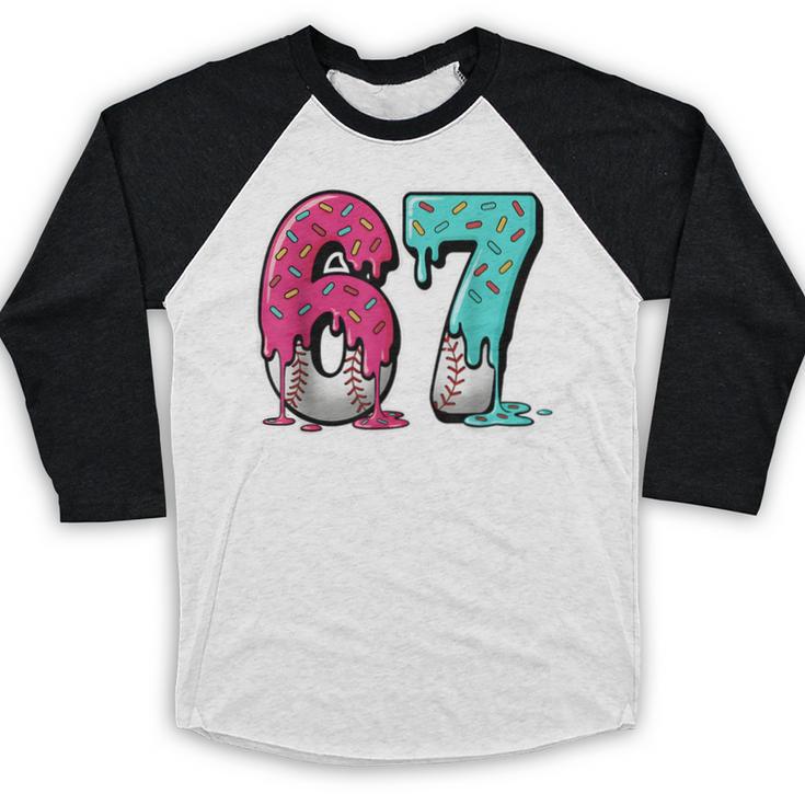 67 Ice Cream Drip Baseball Gen Alpha Slang Six Seven Meme Baseball Raglan Shirt 67 Ice Cream Drip Baseball Gen Alpha Slang Six Seven Meme Baseball Raglan Shirt