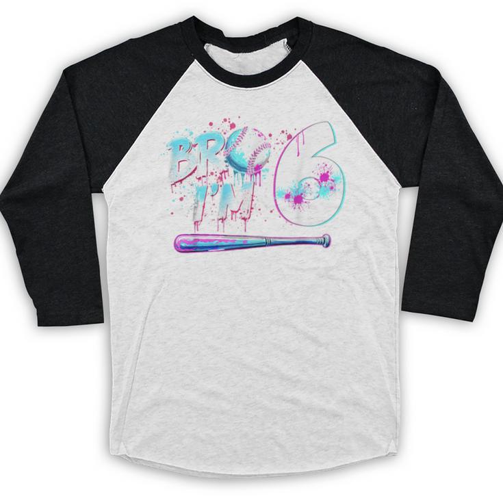 6th Birthday Boy Bro I'm 6 Year Old Baseball Ice Cream Drip Baseball Raglan Shirt 6th Birthday Boy Bro I'm 6 Year Old Baseball Ice Cream Drip Baseball Raglan Shirt