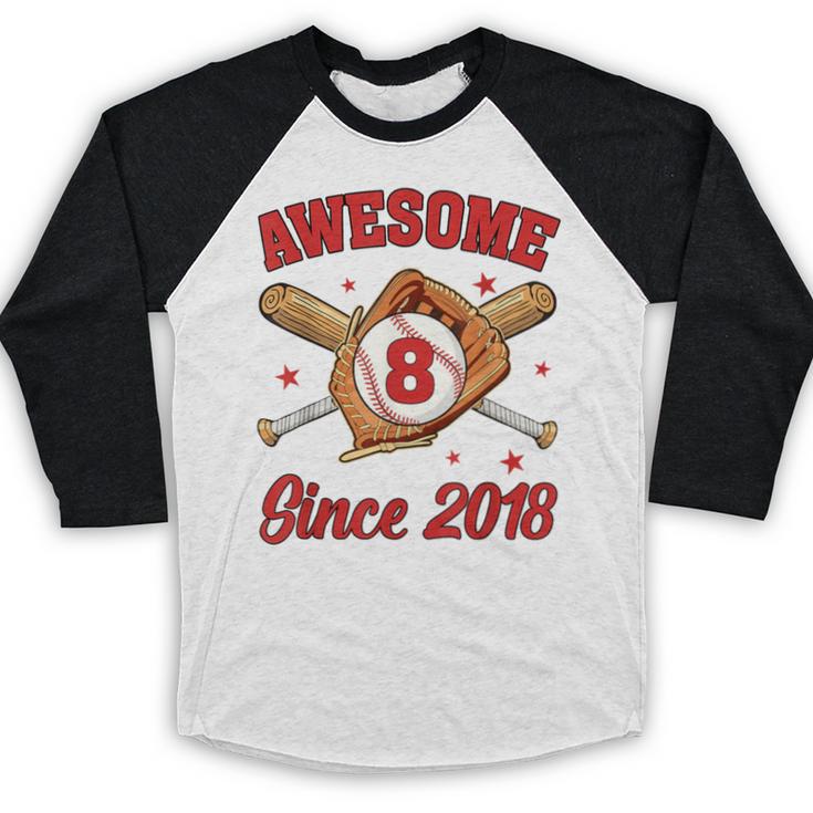 8 Year Old Boys Awesome Since 2018 Baseball Birthday Baseball Raglan Shirt