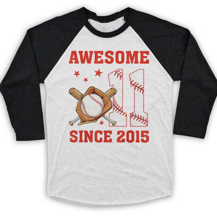 Awesome Since 2015 11 Year Old Boys Bday Baseball Theme Baseball Raglan Shirt Awesome Since 2015 11 Year Old Boys Bday Baseball Theme Baseball Raglan Shirt