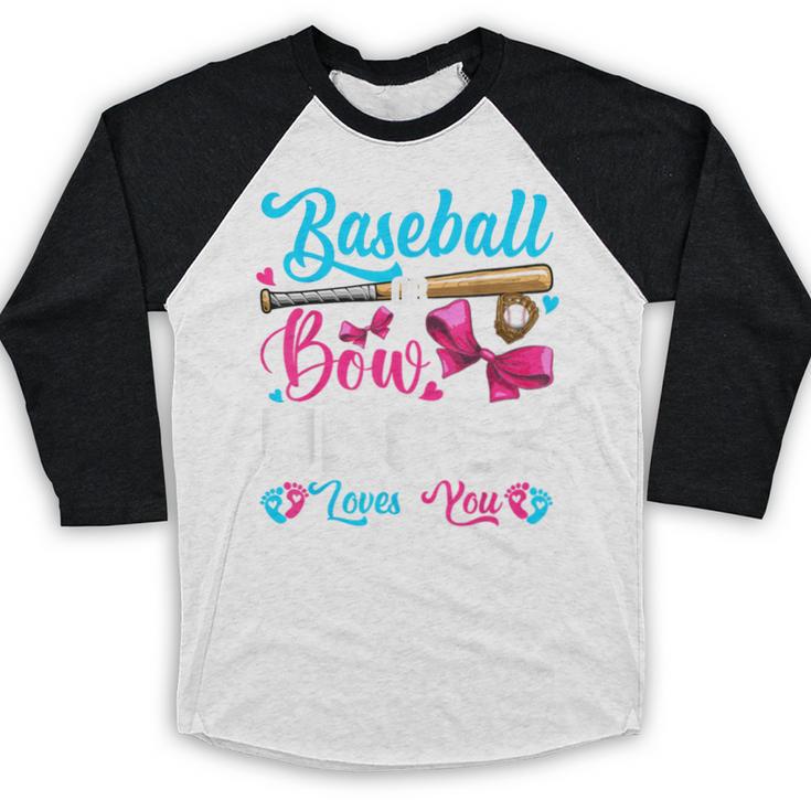 Baseball Or Bows Uncle Loves You Gender Reveal Baseball Raglan Shirt Baseball Or Bows Uncle Loves You Gender Reveal Baseball Raglan Shirt