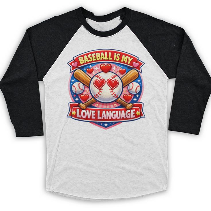 Baseball Is My Love Language Valentine Baseball Raglan Shirt Baseball Is My Love Language Valentine Baseball Raglan Shirt