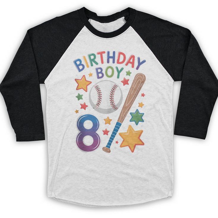 Birthday Boy 8th Birthday Baseball Baseball Raglan Shirt Birthday Boy 8th Birthday Baseball Baseball Raglan Shirt