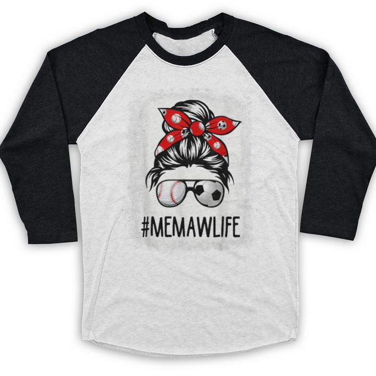 Bleached Memaw Life Soccer Messy Bun Baseball Game Day Baseball Raglan Shirt