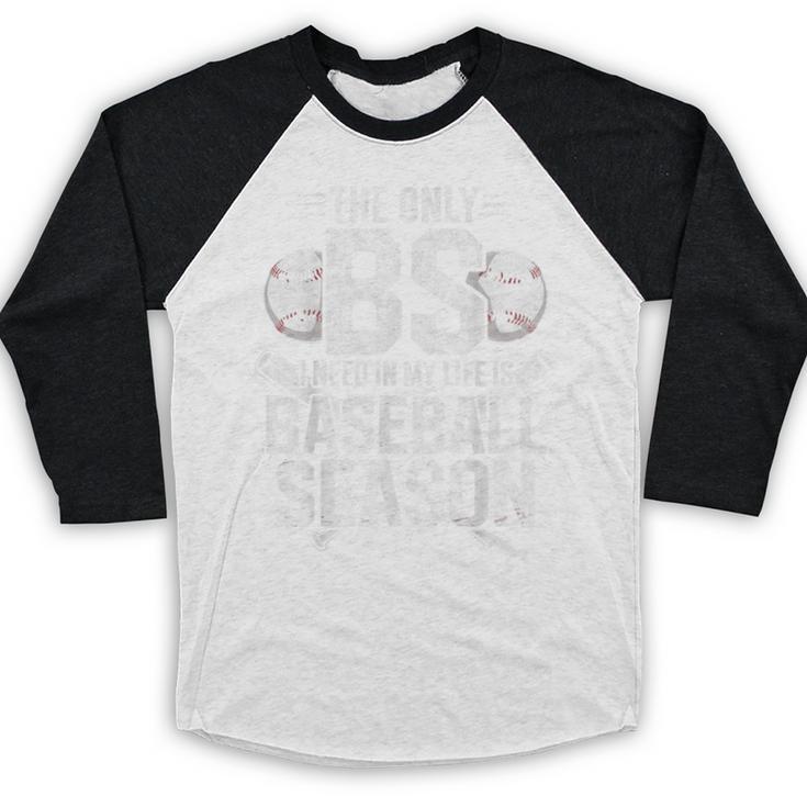 The Only BS I Need In My Life Is Baseball Season Player Joke Baseball Raglan Shirt