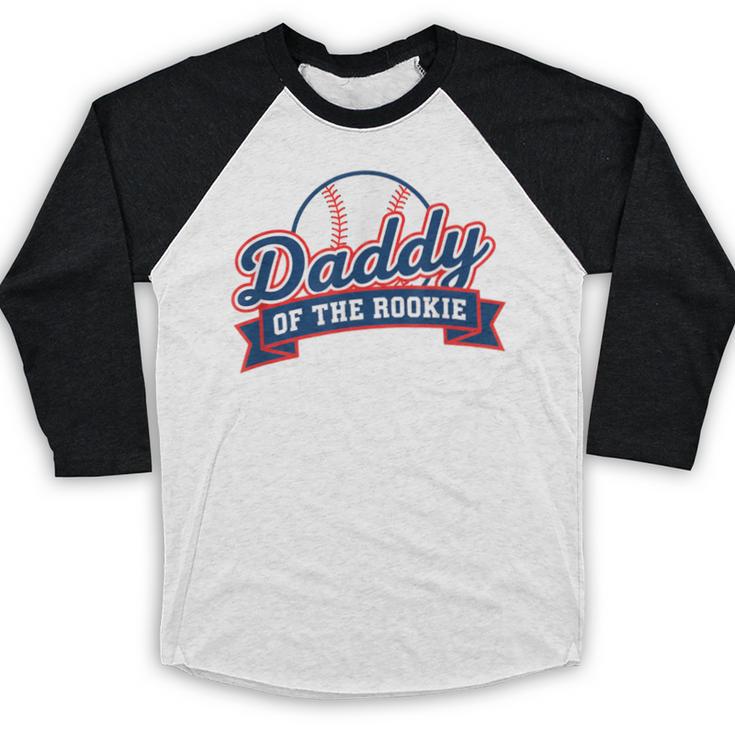 Dad Daddy Of The Rookie Baseball Baseball Raglan Shirt Dad Daddy Of The Rookie Baseball Baseball Raglan Shirt
