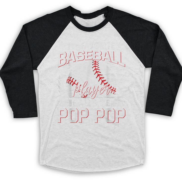 My Favorite Baseball Player Calls Me Pop Pop Baseball Raglan Shirt