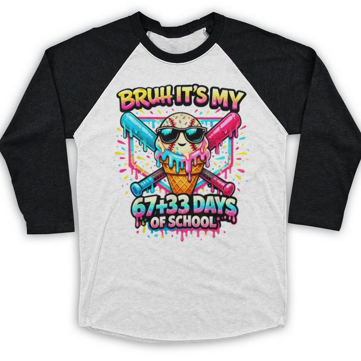 It's My 6733 Days Of School Baseball Ice Cream Dripping Baseball Raglan Shirt