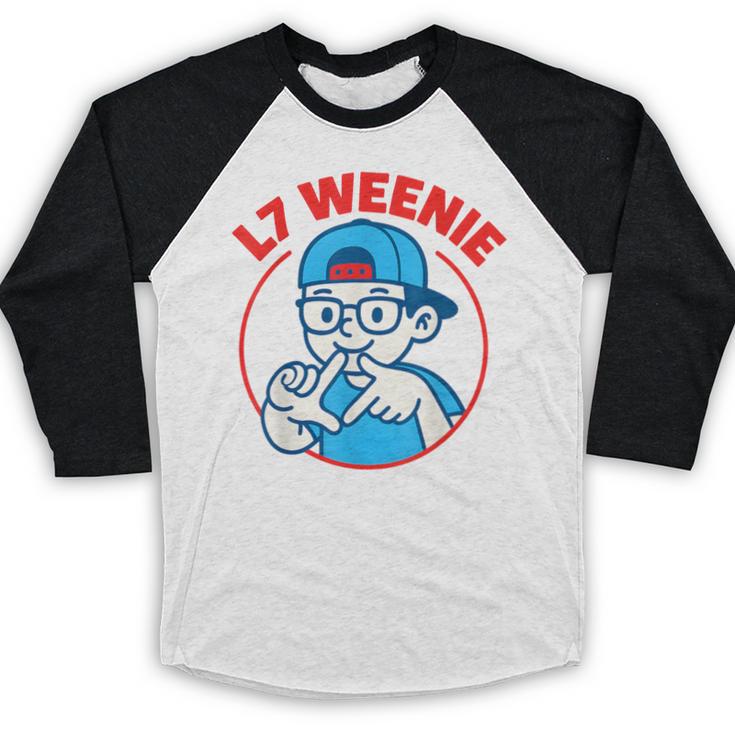 L7 Weenie Baseball Softball Baseball Raglan Shirt L7 Weenie Baseball Softball Baseball Raglan Shirt