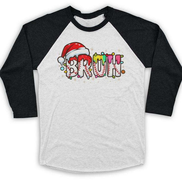 Santa Bruh Baseball Christmas Xmas Meme Pajamas Family Baseball Raglan Shirt Santa Bruh Baseball Christmas Xmas Meme Pajamas Family Baseball Raglan Shirt