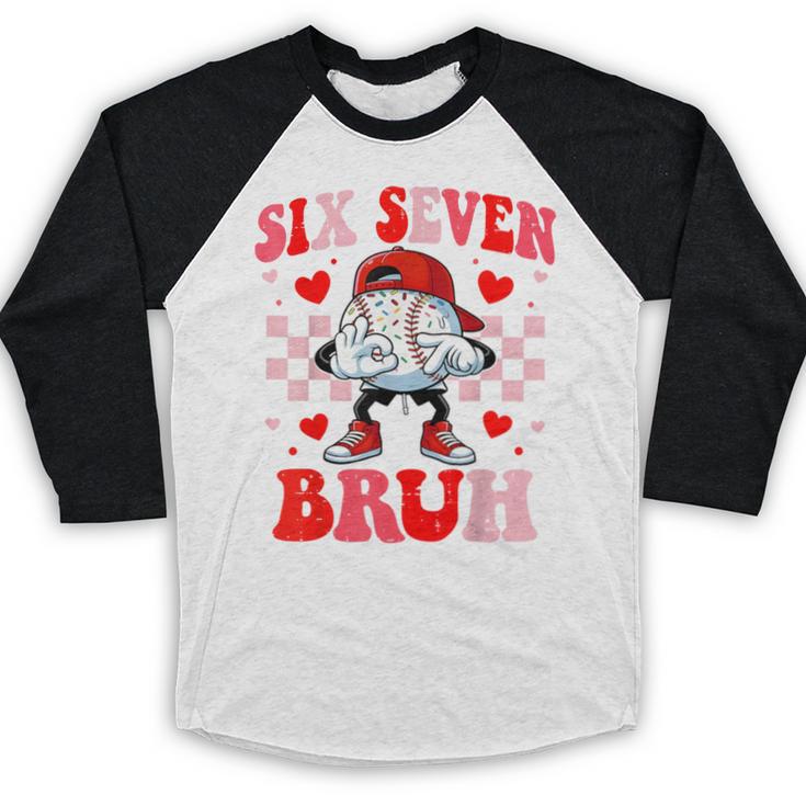Six Seven 67 Bruh 6 7 Meme Baseball Ice Cream Drip Valentine Baseball Raglan Shirt Six Seven 67 Bruh 6 7 Meme Baseball Ice Cream Drip Valentine Baseball Raglan Shirt