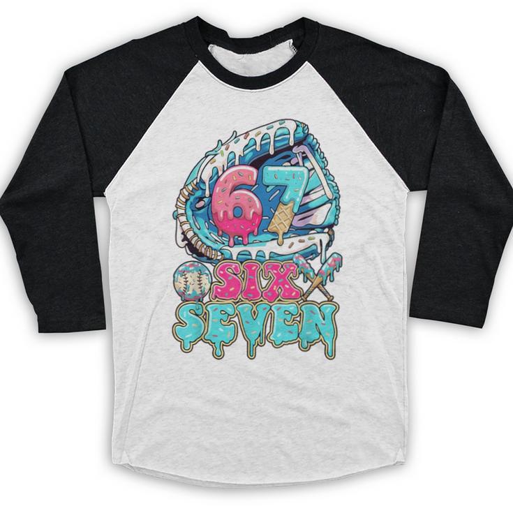 Six Seven 67 Ice Cream Drip Baseball For Boy Kids Youth Baseball Raglan Shirt Six Seven 67 Ice Cream Drip Baseball For Boy Kids Youth Baseball Raglan Shirt
