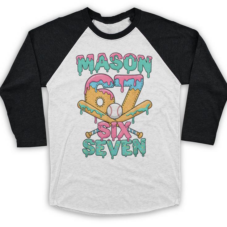 Six Seven Meme Mason Ice Cream Drip Baseball Number 67 Baseball Raglan Shirt Six Seven Meme Mason Ice Cream Drip Baseball Number 67 Baseball Raglan Shirt