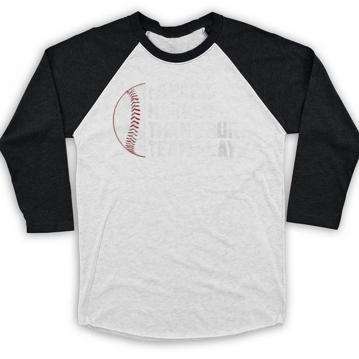 I Snack Harder Than Your Team Plays Baseball Men Women Baseball Raglan Shirt