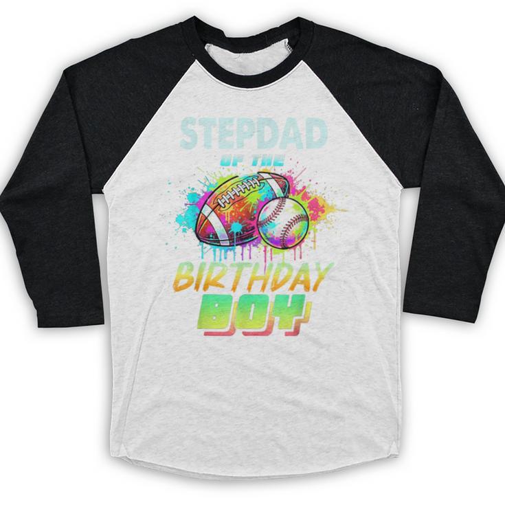 Stepdad Of The Birthday Boy Baseball Football Colorful Baseball Raglan Shirt