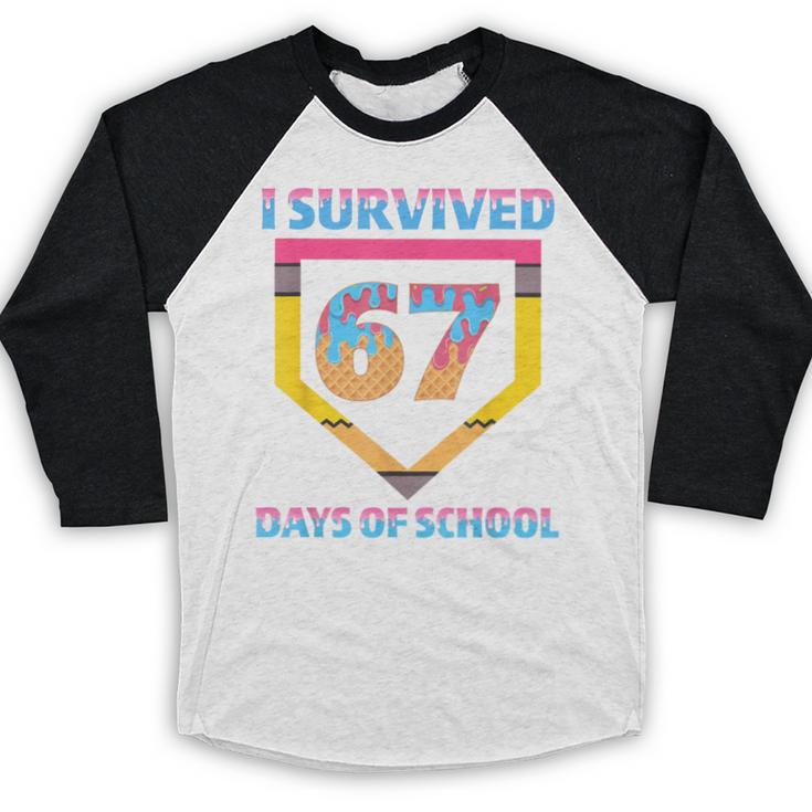 I Survived 67 Days Of School Baseball Trend For Boys Girls Baseball Raglan Shirt