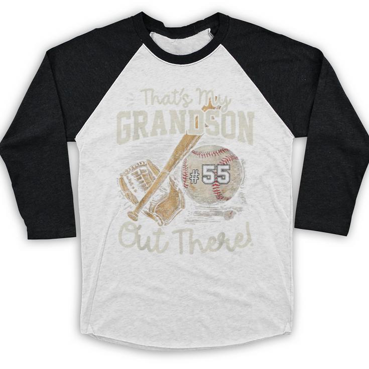 That's My Grandson Out There Jersey Number 55 Baseball Baseball Raglan Shirt That's My Grandson Out There Jersey Number 55 Baseball Baseball Raglan Shirt