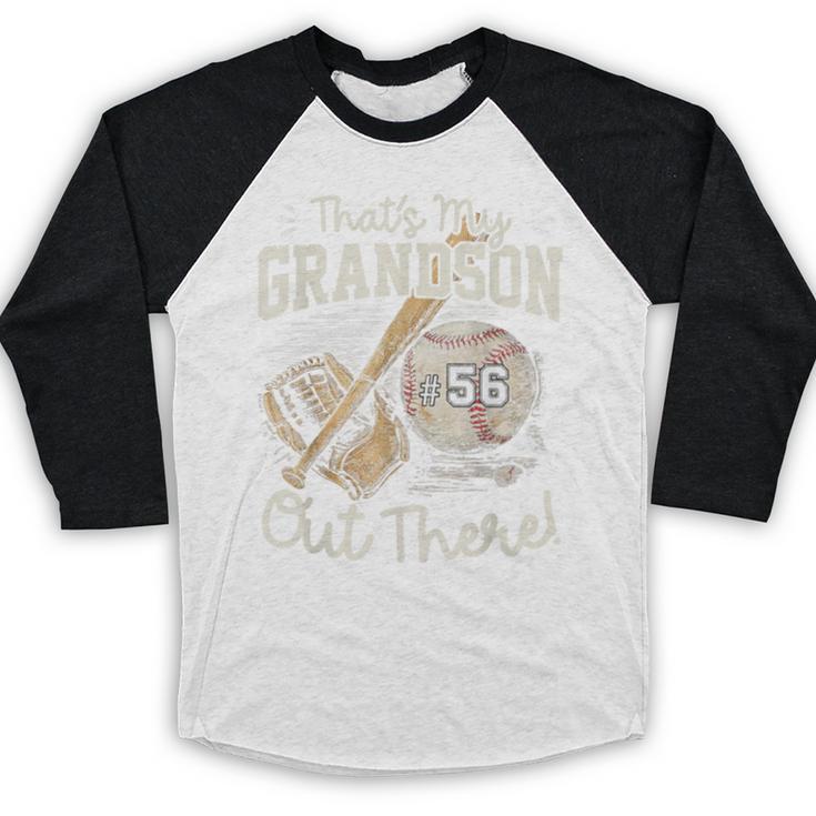 That's My Grandson Out There Jersey Number 56 Baseball Baseball Raglan Shirt