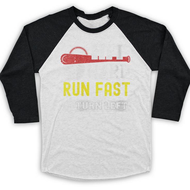 Women's Hit Hard Run Fast Turn Left Baseball Quote Fan Coach Baseball Raglan Shirt Women's Hit Hard Run Fast Turn Left Baseball Quote Fan Coach Baseball Raglan Shirt