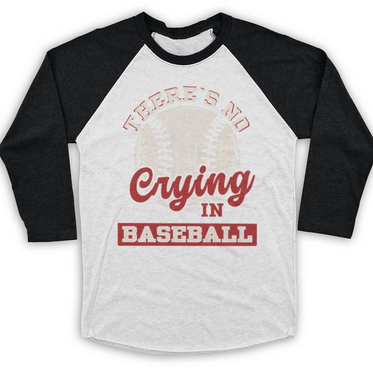 Baseball Game Day There Is No Crying In Baseball Baseball Raglan Shirt